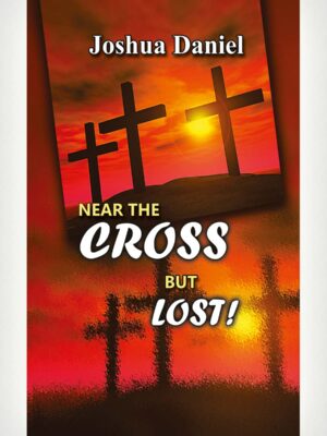 Near The Cross But Lost - English