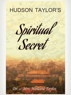 Hudson Taylors Spiritual Secrets - English